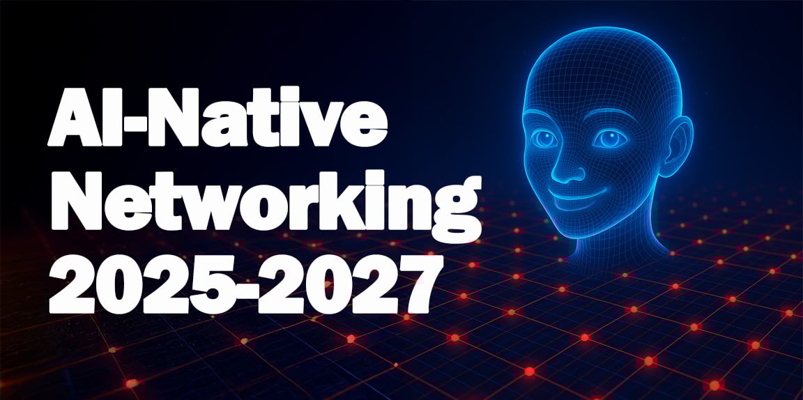 AI network image hovering over network AI Native Networking 2025-2027